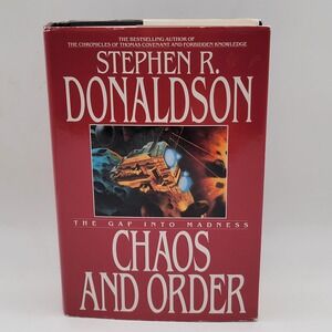 Stephen R. Donaldson Chaos and Order Hardcover 1st Ed Gap Into Madness Good